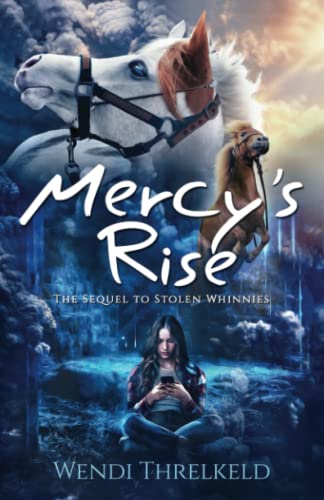 Mercy's Rise: The Sequel To Stolen Whinnies