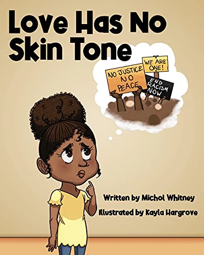 Love Has No Skin Tone: A Lesson About Social Justice - 9781736400531