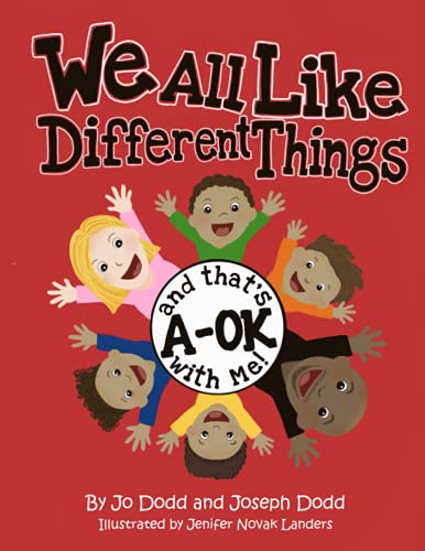 We All Like Different Things And That's A-Ok With Me! - 9781736608241