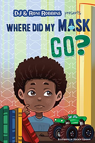 Where Did My Mask Go? - 9781736653609