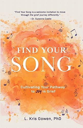 Find Your Song : How To Cultivate Pockets Of Joy During Times Of Grief
