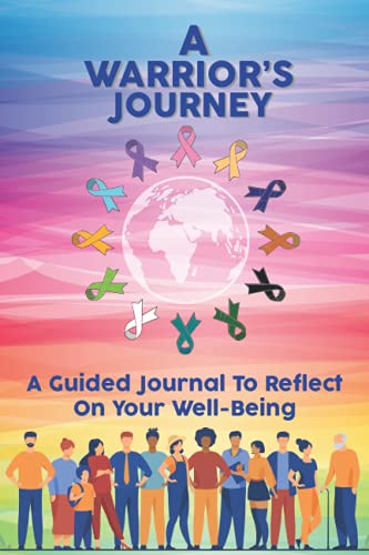 A Warrior's Journey: A Guided Journal To Reflect On Your Well-Being - 9781736703854