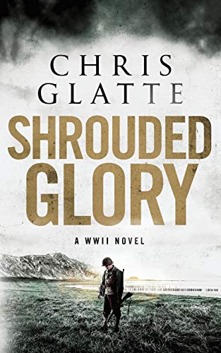 Shrouded Glory: A WWII NOVEL