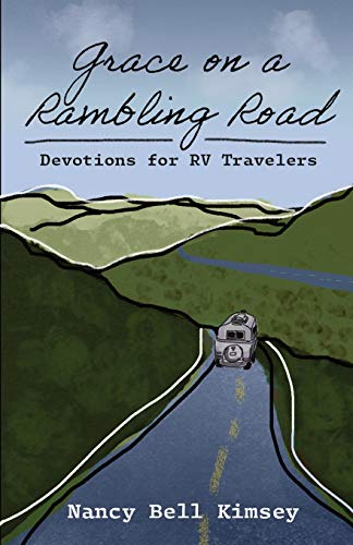 Grace On A Rambling Road: Devotions For Rv Travelers - 9781736773116