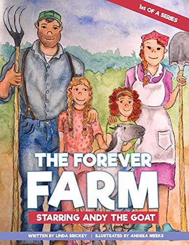 Welcome To The Forever Farm Starring Andy The Goat - 9781736878606