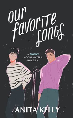Our Favorite Songs : A Moonlighters Novella - 9781737229810