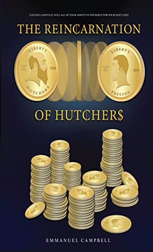 The Reincarnation of Hutchers : Can You Lawfully Will All of Your Assets to Yourself for Your Next Life?