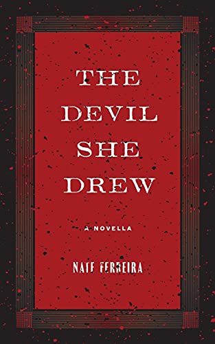 The Devil She Drew: A Novella