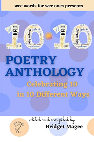 10.10 Poetry Anthology: Celebrating 10 In 10 Different Ways