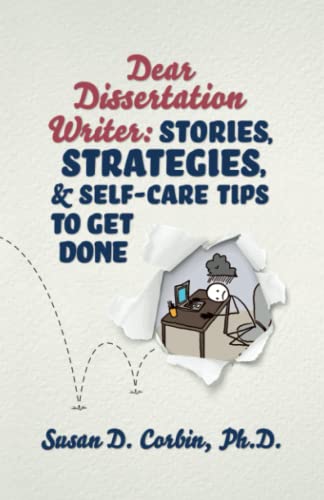 Dear Dissertation Writer : Stories, Strategies, and Self-Care Tips to Get Done