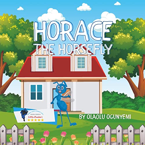 Horace the Horsefly - 9781737492733