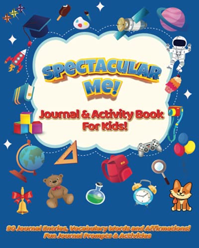 Spectacular Me!: Journal & Activity Book For Kids!