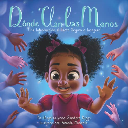 D?Nde Van Las Manos: Una Introducci?N Al Tacto Seguro E Inseguro (Spanish Edition)
