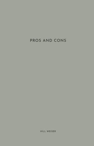 Pros and Cons : Essentials Collection - Minimalistic Decision Making Notebook 114 Pages - Size 5.5 X 8.5