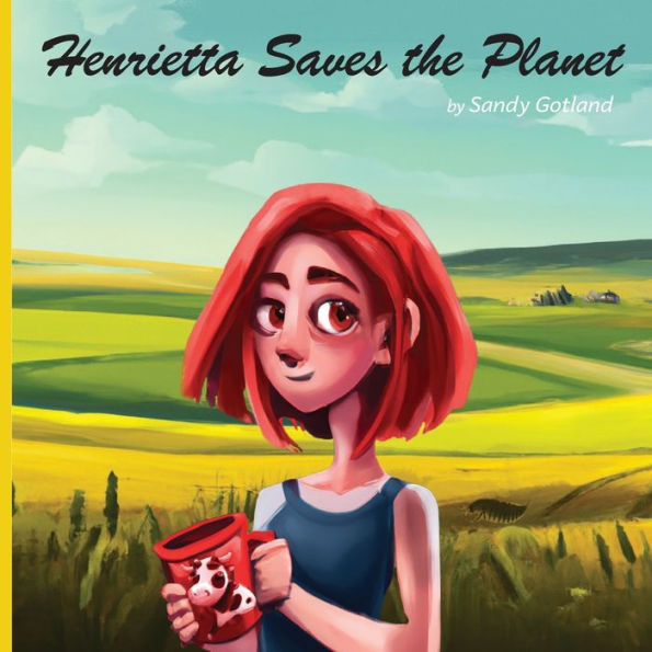 Henrietta Saves The Planet