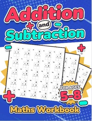 Addition And Subtraction Maths Workbook Kids Ages 5-8 Adding And Subtracting 110 Timed Maths Test Drills Kindergarten, Grade 1, 2 And 3 Year 1, 2,3 And 4 Ks2 Large Print Paperback