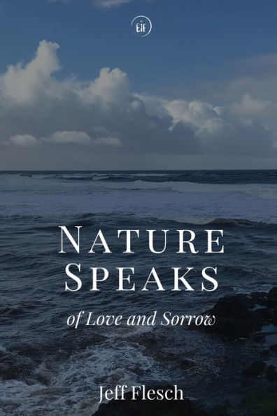 Nature Speaks Of Love And Sorrow