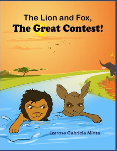 The Lion And The Fox: The Great Contest - Children's Moral Series Aged 4-9