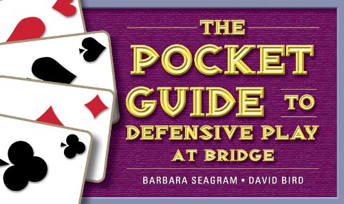 The Pocket Guide To Defensive Play At Bridge