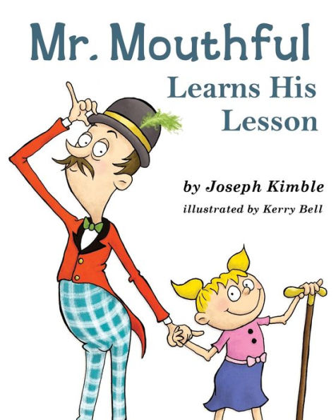 Mr. Mouthful Learns His Lesson - 9781771802291