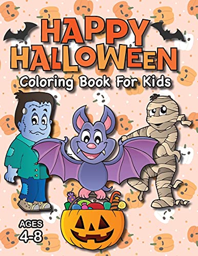 Happy Halloween Coloring Book For Kids: (Ages 4-8) Monsters, Pumpkins, And More! (Halloween Gift For Kids, Grandkids, Holiday)