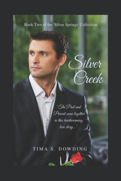 Silver Creek : A Silver Springs Love Story...