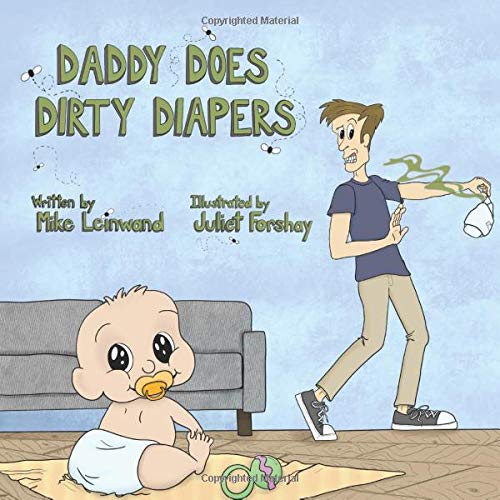 Daddy Does Dirty Diapers - 9781777291228