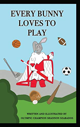 Every Bunny Loves to Play - 9781777297503 - 9781777297503