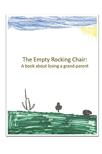 The Empty Rocking Chair (Feeling Empty)