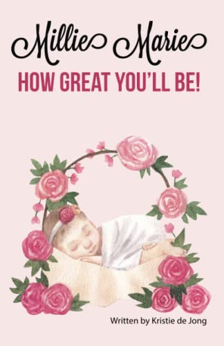 Millie Marie, How Great You'Ll Be!