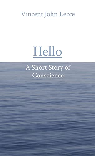 Hello : A Short Story Of Conscience
