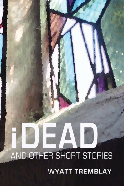 Idead And Other Short Stories: Nine Short Stories