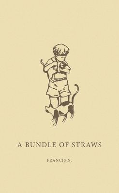 A Bundle Of Straws