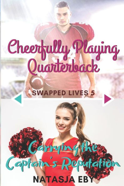 Cheerfully Playing Quarterback/Carrying The Captain's Reputation (Swapped Lives)
