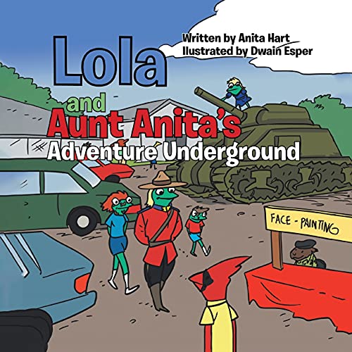 Lola And Aunt Anita's Adventure Underground - 9781778390050