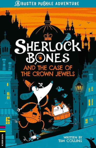 Sherlock Bones And The Case Of The Crown Jewels (1) (Adventures Of Sherlock Bones)