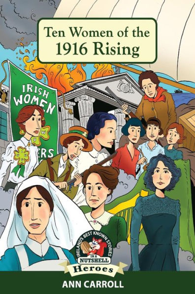 Ten Women Of The 1916 Rising