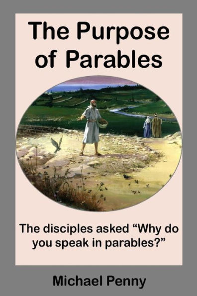 The Purpose Of Parables