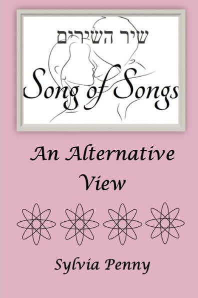 Song Of Songs: An Alternative View
