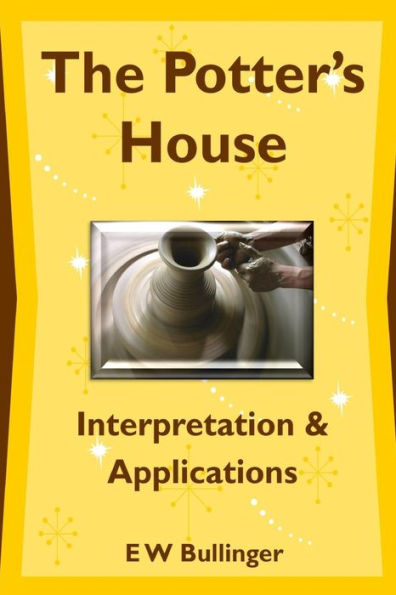 The Potter's House : Interpretation And Applications