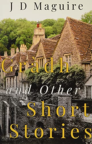Gr?ádh and Other Short Stories