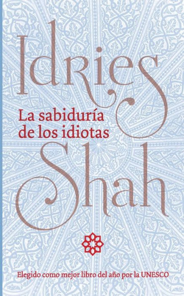 La sabiduría de los idiotas (Spanish Edition) - 9781784799601