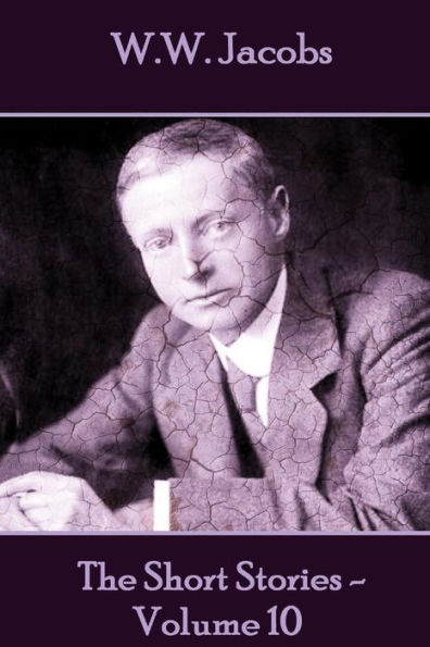 W.W. Jacobs - The Short Stories - - 9781785432453