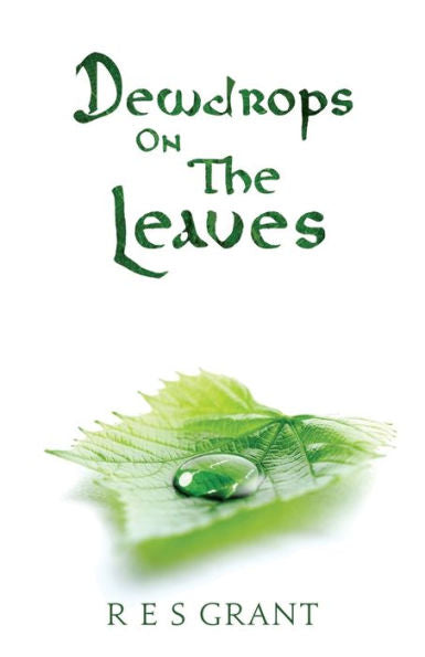Dewdrops On The Leaves - 9781786123817