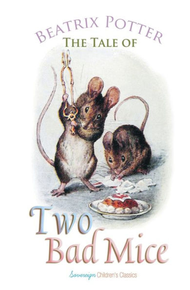 The Tale Of Two Bad Mice - 9781787246324