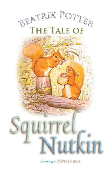 The Tale Of Squirrel Nutkin - 9781787246461