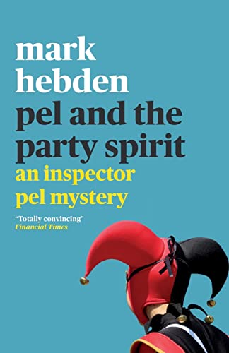 Pel And The Party Spirit (The Inspector Pel Mystery Series)