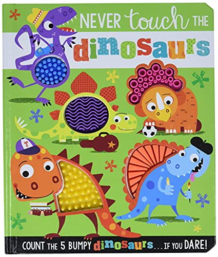 Never Touch The Dinosaurs