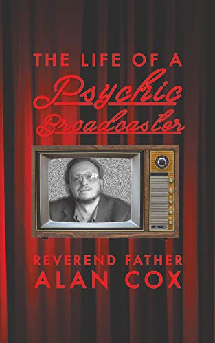 The Life of a Psychic Broadcaster-9781788480420