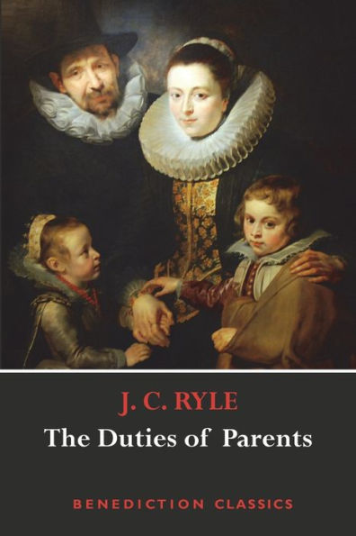 The Duties Of Parents - 9781789430707